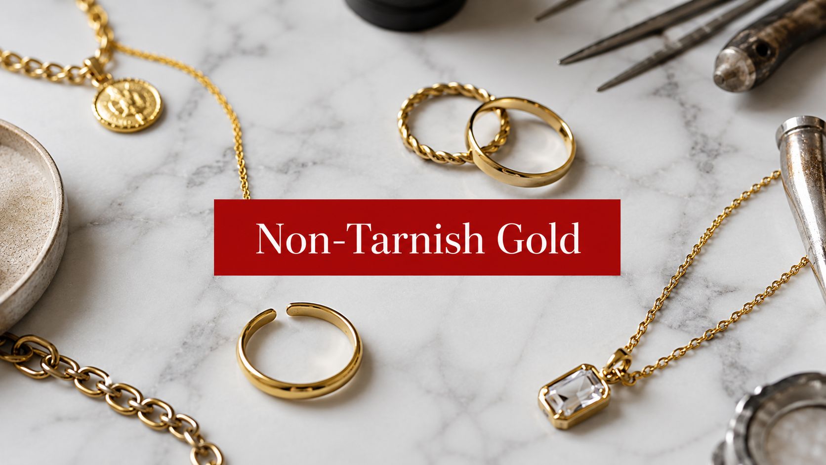 Home 58 Sourcing Quality: A Guide to Non Tarnish Gold Jewelry